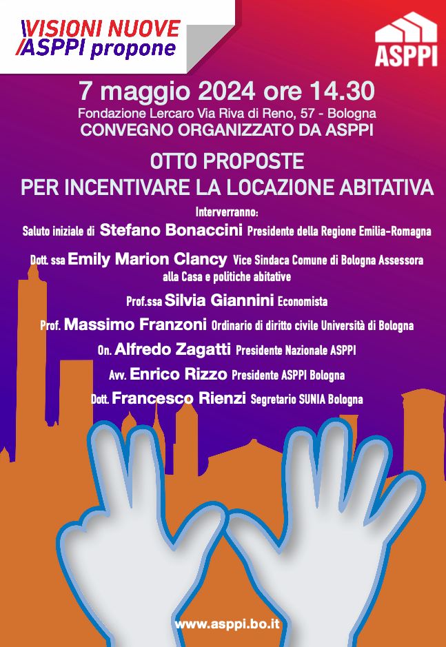 Otto proposte per incentivare la locazione abitativa – 7 maggio 2024 ore 14.30 Bologna (registrazione completa convegno)